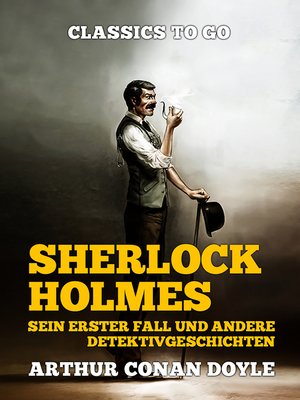 cover image of Sherlock Holmes   Sein erster Fall und andere Detektivgeschichten